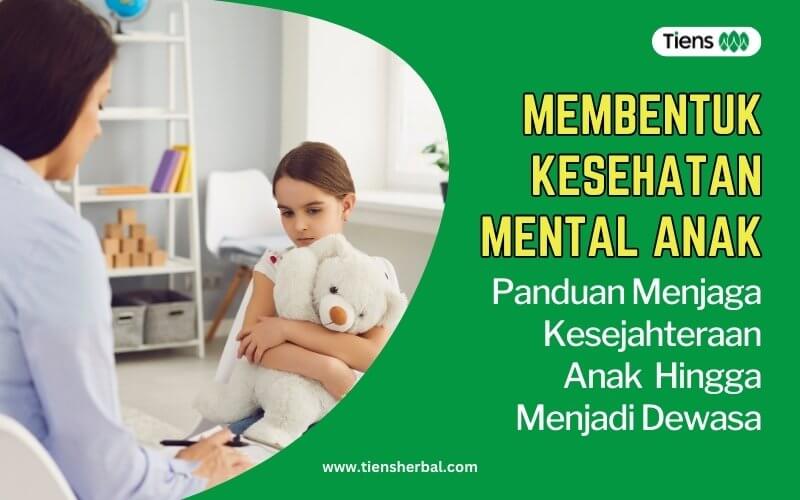 menjaga kesehatan mental anak